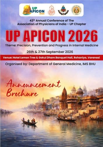 यूपी एपीकॉन 2026 - भारतीय चिकित्सकों के संघ - यूपी चैप्टर का 43वां वार्षिक सम्मेलन, थीम: आंतरिक चिकित्सा में सटीकता, रोकथाम और प्रगति।